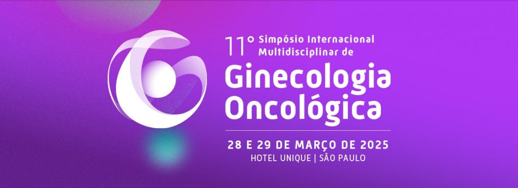 11º Simpósio Internacional Multidisciplinar de Ginecologia Oncológica